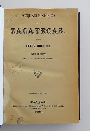 Imagen del vendedor de Bosquejo Histrico de Zacatecas. Dos Tomos 1906/1943 a la venta por Librera Urbe