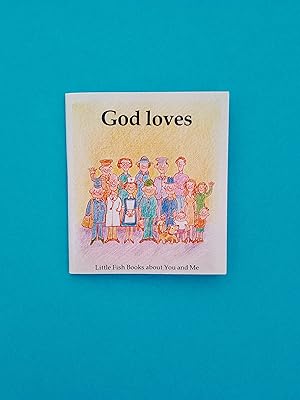 Image du vendeur pour God Loves (Little Fish Books About You and Me) mis en vente par Books & Bobs