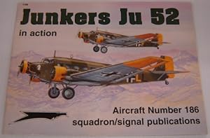 Bild des Verkufers fr Junkers Ju 52 in Action - Aircraft No. 186 zum Verkauf von Books of Paradise