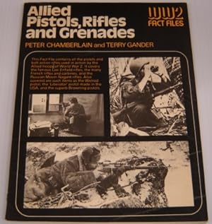 Seller image for Allied Pistols, Rifles, and Grenades (World War II Fact Files) for sale by Books of Paradise