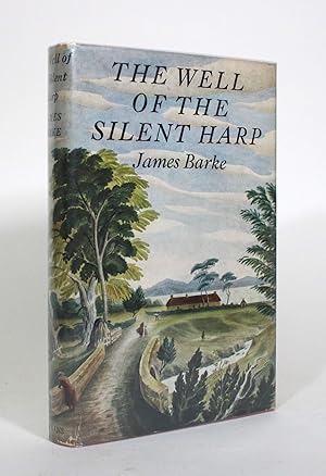 Seller image for The Well of the Silent Harp: A Novel of the Life and Loves of Robert Burns for sale by Minotavros Books,    ABAC    ILAB