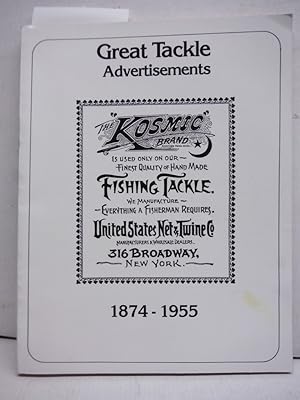 Seller image for Great Tackle Advertisements 1874 - 1955 for sale by Imperial Books and Collectibles