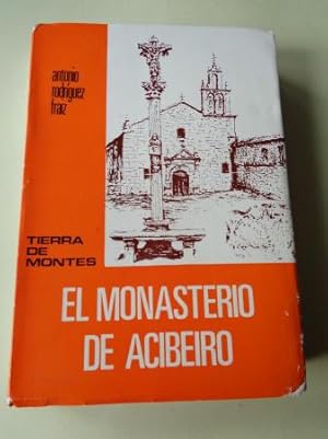 El monasterio de Acibeiro. Tierra de Montes