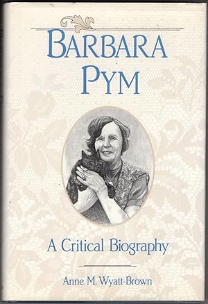 Barbara Pym: A Critical Biography