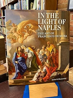 Imagen del vendedor de In the Light of Naples: The Art of Francesco de Mura a la venta por Ed's Editions LLC, ABAA