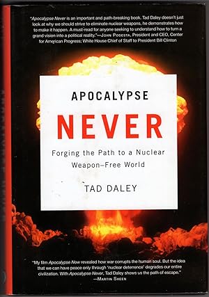 Immagine del venditore per Apocalypse Never; Forging the Path to a Nucler Weapon-Free world venduto da Recycled Books & Music
