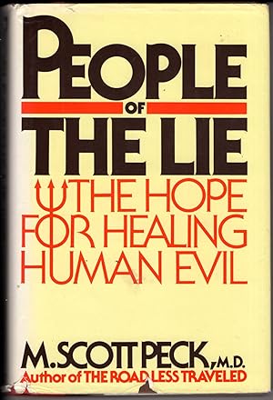 People of the Lie: The Hope for Healing the Human Evil