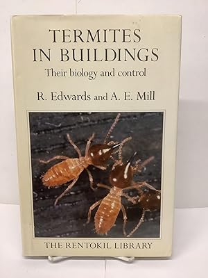 Seller image for Termites in Buildings, Their Biology and Control for sale by Chamblin Bookmine