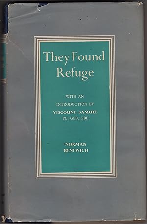 They Found Refuge; an Account of Brtiish Jewry's Work for Victims of Nazi oppression