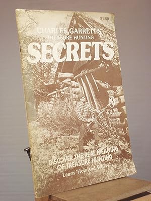 Charles Garrett's Treasure Hunting Secrets