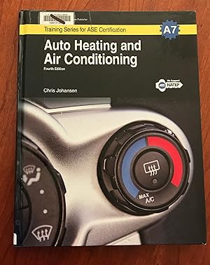 Seller image for Auto Heating and Air Conditioning, A7 (Training Series for ASE Certification: A7) for sale by Friends of the Library Bookstore