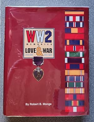WW2: Memories of Love and War June 1937 - June1946