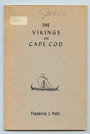 The Vikings on Cape Cod: Evidence from archaeological discovery