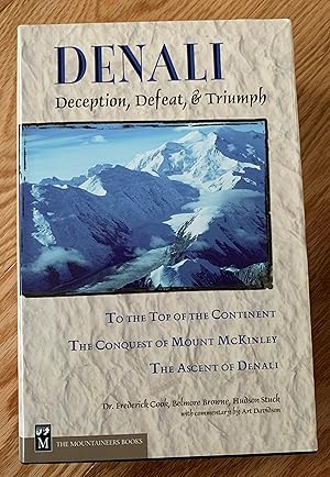 Immagine del venditore per Denali: Deception, Defeat, and Triumph venduto da Green River Books