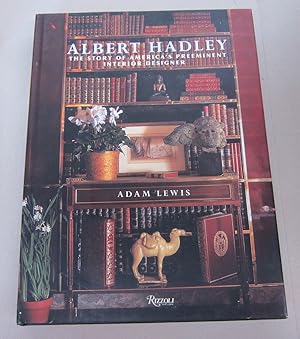 Image du vendeur pour Albert Hadley The Story of America's Preeminent Interior Designer mis en vente par Midway Book Store (ABAA)