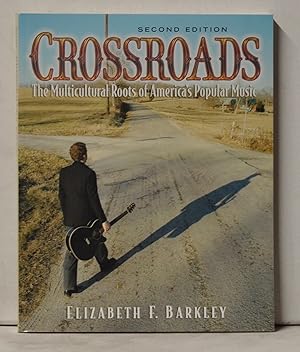 Crossroads: the Multicultural Roots of America's Popular Music