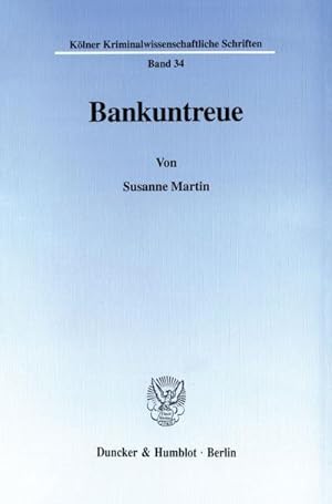 Seller image for Bankuntreue. for sale by AHA-BUCH GmbH