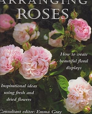 Bild des Verkufers fr Arranging Roses zum Verkauf von Robinson Street Books, IOBA