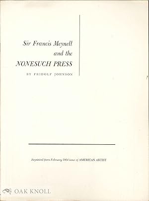 Imagen del vendedor de SIR FRANCIS MEYNELL AND THE NONESUCH PRESS a la venta por Oak Knoll Books, ABAA, ILAB