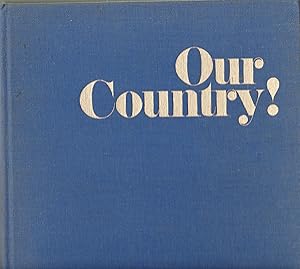 Seller image for Our Country!: A Celebration of America in Words and Pictures for sale by Robinson Street Books, IOBA