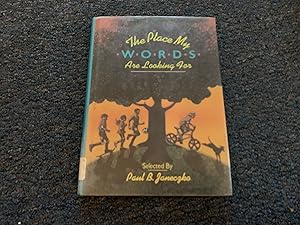 Imagen del vendedor de The Place My Words Are Looking For : What Poets Say About and Through Their Work a la venta por Betty Mittendorf /Tiffany Power BKSLINEN