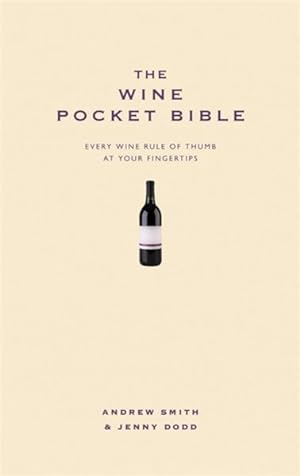 Bild des Verkufers fr Wine Pocket Bible : Everything a Wine Lover Needs to Know zum Verkauf von GreatBookPricesUK