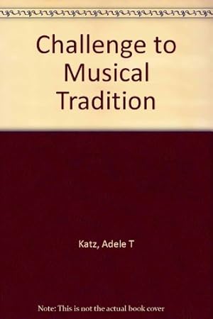 Seller image for Challenge to Musical Tradition for sale by WeBuyBooks