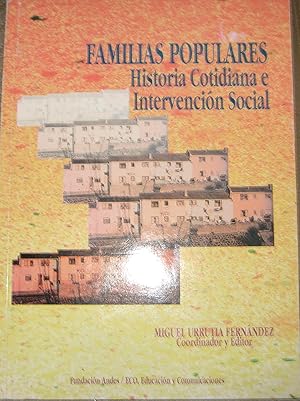 Familias populares: Historia cotidiana e intervención social (Spanish Edition)