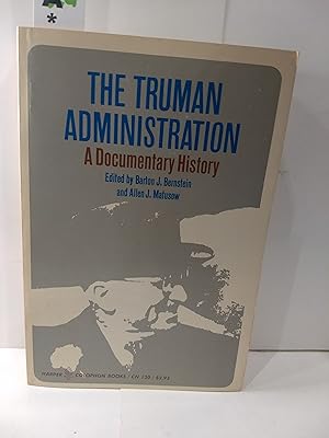 Imagen del vendedor de The Truman Administration : A Documentary History a la venta por Fleur Fine Books