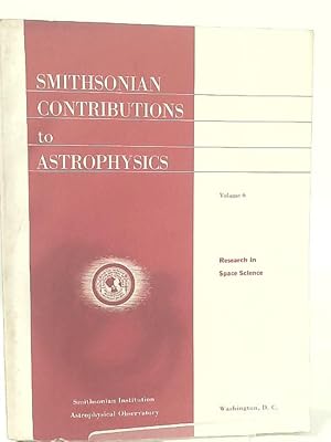 Bild des Verkufers fr Smithsonian Contributions To Astrophysics Vol 6 Research in Space Science. zum Verkauf von World of Rare Books