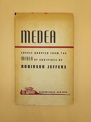 Medea. Freely Adapted from the Medea of Euripides