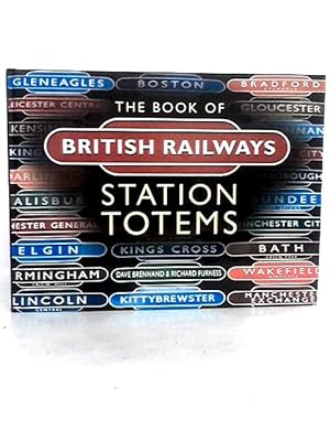 Image du vendeur pour The Book of British Railways Station Totems mis en vente par World of Rare Books