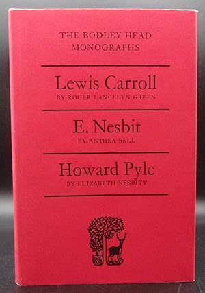 Seller image for THREE BODLEY HEAD MONOGRAPHS: LEWIS CARROLL by Roger Lancelyn Green; E. NESBIT by Anthea Bell; HOWARD PYLE by Elizabeth Nesbit for sale by BOOKFELLOWS Fine Books, ABAA