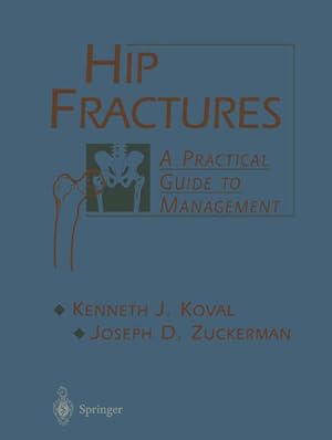 Bild des Verkufers fr Hip fractures : a practical guide to management. zum Verkauf von Antiquariat Thomas Haker GmbH & Co. KG