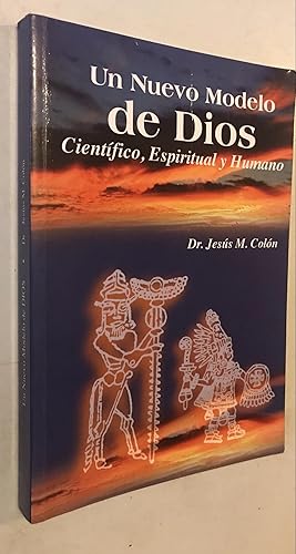 Imagen del vendedor de Un nuevo modelo de Dios. Cientfico, espiritual y humano a la venta por Once Upon A Time