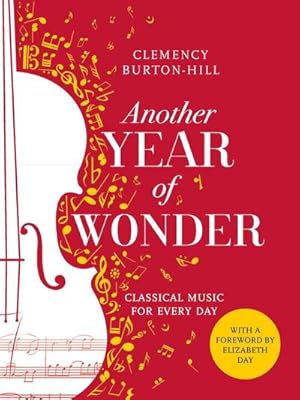 Bild des Verkufers fr Another Year of Wonder : Classical Music for Every Day zum Verkauf von AHA-BUCH GmbH
