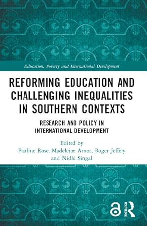 Bild des Verkufers fr Reforming Education and Challenging Inequalities in Southern Contexts : Research and Policy in International Development zum Verkauf von AHA-BUCH GmbH