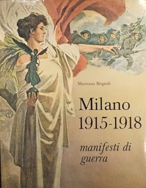Imagen del vendedor de Milano 1915- 1918 manifesti di guerra. a la venta por FIRENZELIBRI SRL