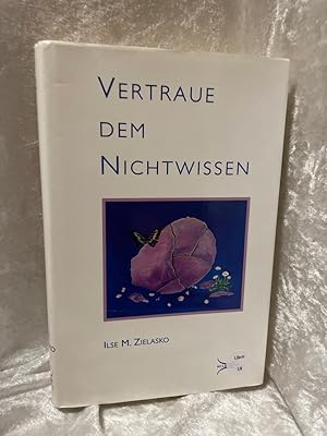 Bild des Verkufers fr Vertraue dem Nichtwissen zum Verkauf von Antiquariat Jochen Mohr -Books and Mohr-