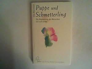 Seller image for Puppe und Schmetterling: Die Begegnung des Menschen mit sich selbst for sale by ANTIQUARIAT FRDEBUCH Inh.Michael Simon