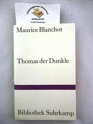 Thomas der Dunkle. Aus dem Französischen von Jürg Laederach, Bibliothek Suhrkamp ; Bd. 954