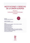 Imagen del vendedor de Instituciones y Derecho de la Unin Europea Volumen I Instituciones de la Unin Europea 4 Edicin a la venta por AG Library