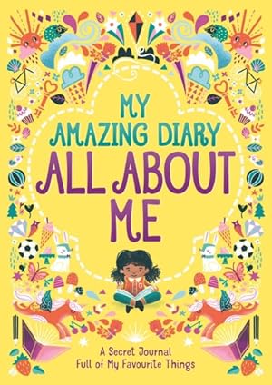 Immagine del venditore per My Amazing Diary All About Me : A Secret Journal Full of My Favourite Things venduto da GreatBookPricesUK