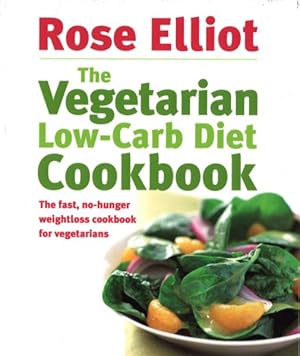 Seller image for Vegetarian Low-carb Diet Cookbook : The Fast, No-hunger Weightloss Cookbook for Vegetarians for sale by GreatBookPrices