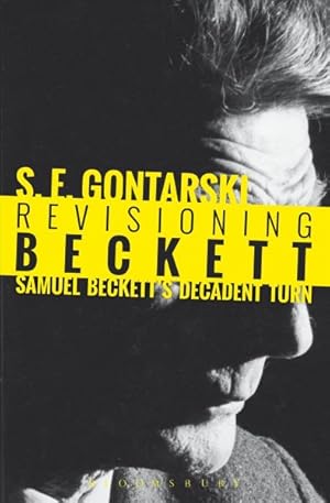 Image du vendeur pour Revisioning Beckett : Samuel Beckett  s Decadent Turn mis en vente par GreatBookPricesUK