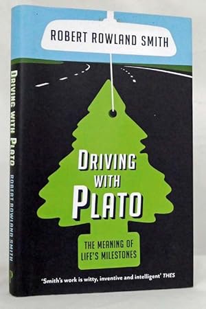 Imagen del vendedor de Driving With Plato: The Meaning Of Life's Milestones a la venta por Adelaide Booksellers
