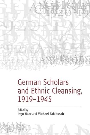 Seller image for German Scholars And Ethnic Cleansing 1919-1945 [Hardcover ] for sale by booksXpress