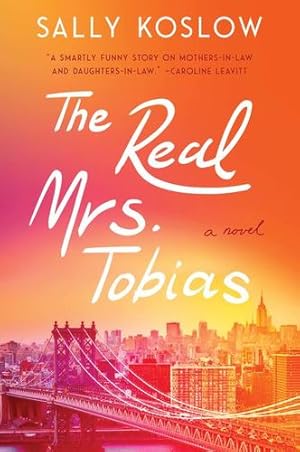 Seller image for The Real Mrs. Tobias: A Novel by Koslow, Sally [Paperback ] for sale by booksXpress