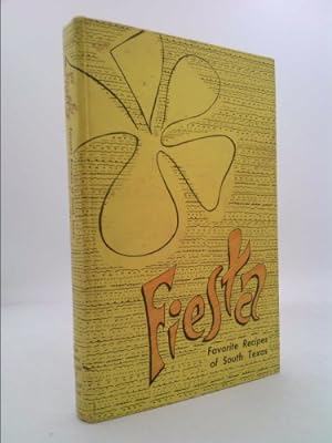 Bild des Verkufers fr Fiesta; Favorite Recipes of South Texas. zum Verkauf von ThriftBooksVintage