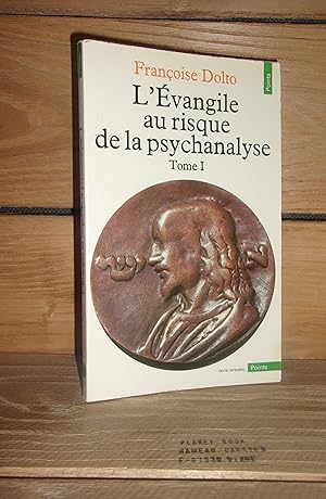 Seller image for L'EVANGILE AU RISQUE DE LA PSYCHANALYSE - Tome I for sale by Planet's books